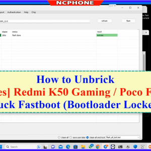Unbrick Xiaomi Redmi K50 Gaming (Poco F4 GT)