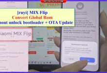 Xiaomi Mix Flip Global ROM convert without unlock bootloader - 5 minutes done 24 Xiaomi-Mix-Flip-Global-ROM-without-unlock-bootloader-2