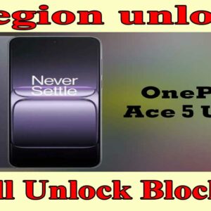 Unlock-Region-OnePlus-Ace-5-Ultra