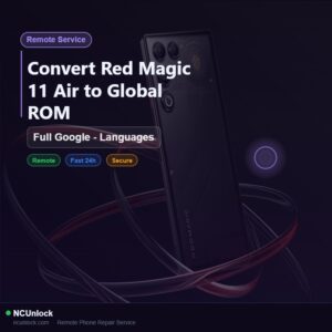 Remote Service — Convert Red Magic 11 Air to Global ROM — Full Google - Languages
