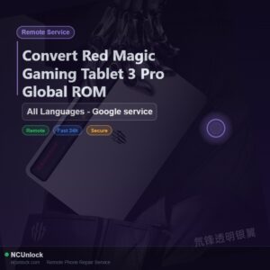 Remote Service — Convert Red Magic Gaming Tablet 3 Pro Global ROM — Without Waiting · Remote — All Languages - Google service